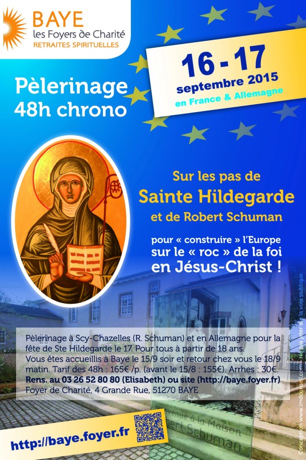 Pèlerinage avec sainte Hildegarde (et Robert Schuman), 48h chrono pour construire l’Europe sur les bases solides de la foi en Jésus-Christ